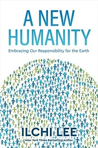 A New Humanity: Embracing Our Responsibility for the Earth