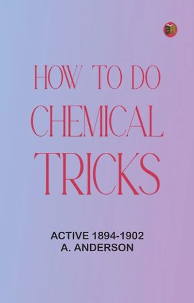 How to Do Chemical Tricks