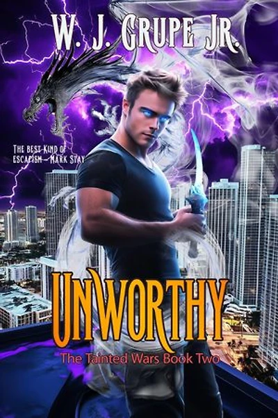 Unworthy: The Tainted Wars, #2