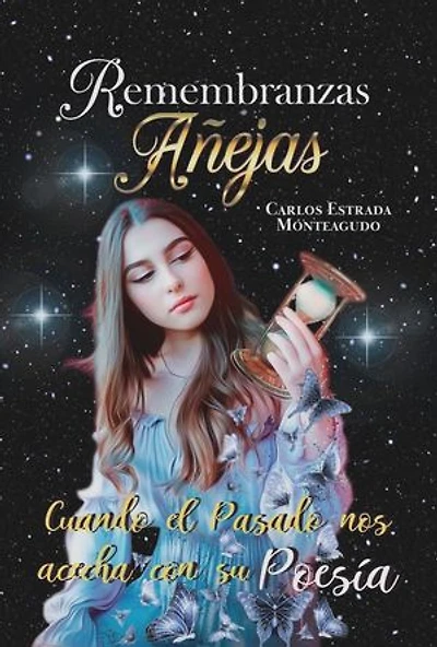 Remembranzas Añejas: Cuando el Pasado nos Acecha con su Poesía