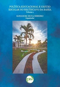 Política educacional e gestão escolar no recôncavo da Bahia Vol.: 1