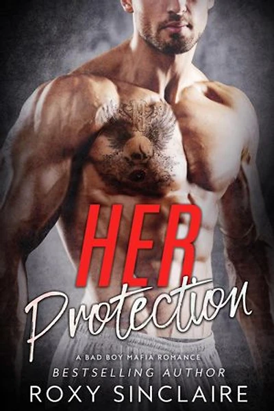Her Protection: A Bad Boy Mafia Romance: Omerta Series, #2