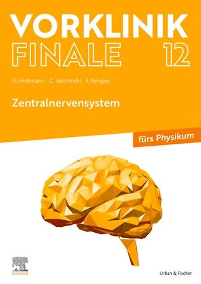 Vorklinik Finale 12: Zentralnervensystem - fürs Physikum