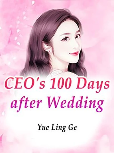 CEO's 100 Days after Wedding: Volume 7