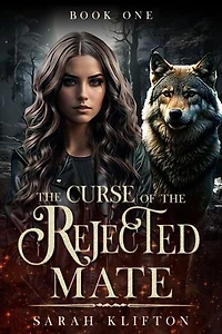 The Curse of The Rejected Mate: Book One