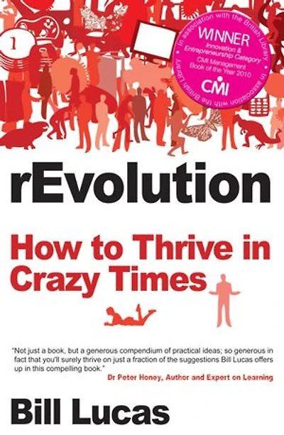rEvolution: How To Thrive In Crazy Times