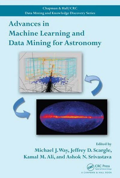 Advances Machine Learning And Data Mining For Astronomy