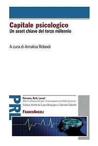 Capitale psicologico Un asset chiave del terzo millennio: Un asset chiave del terzo millennio