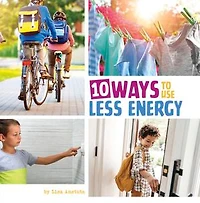 10 Ways to Use Less Energy