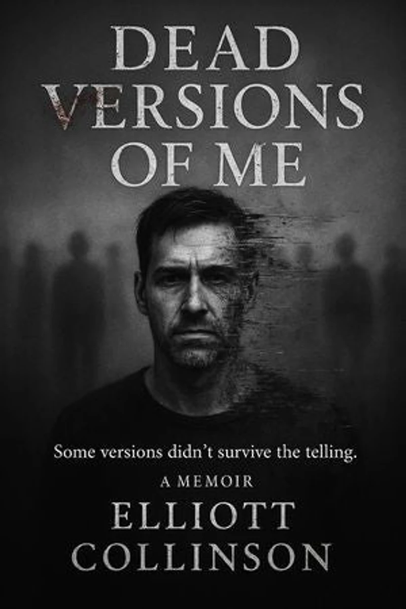 Dead Versions Of Me - Some versions didn't survive the telling.: 1, #1.6