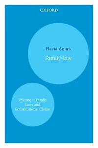 Family Law: Volume 1: Family Laws and Constitutional Claims