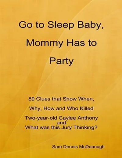 Go to Sleep Baby, Mommy Has to Party