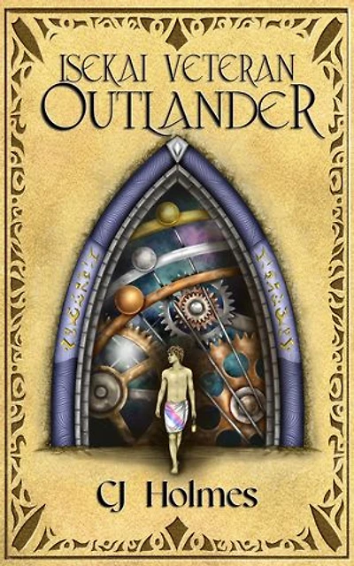 Isekai Veteran: Outlander: Tenobre Cycle, #1