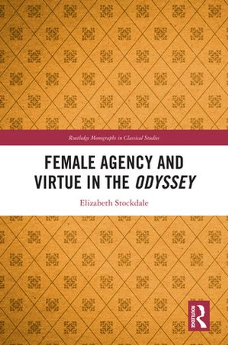 Female Agency and Virtue the Odyssey