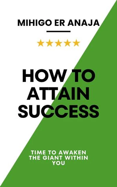 How to Attain Success: Time to awaken the giant within you