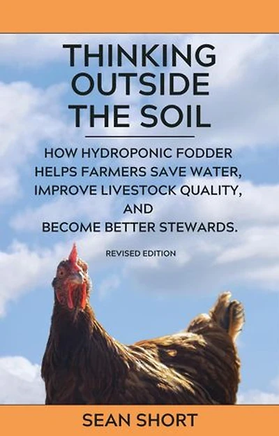 Thinking Outside The Soil: How Hydroponic Fodder Helps Farmers Save Water, Improve Livestock Quality, and Become Better Stewards.