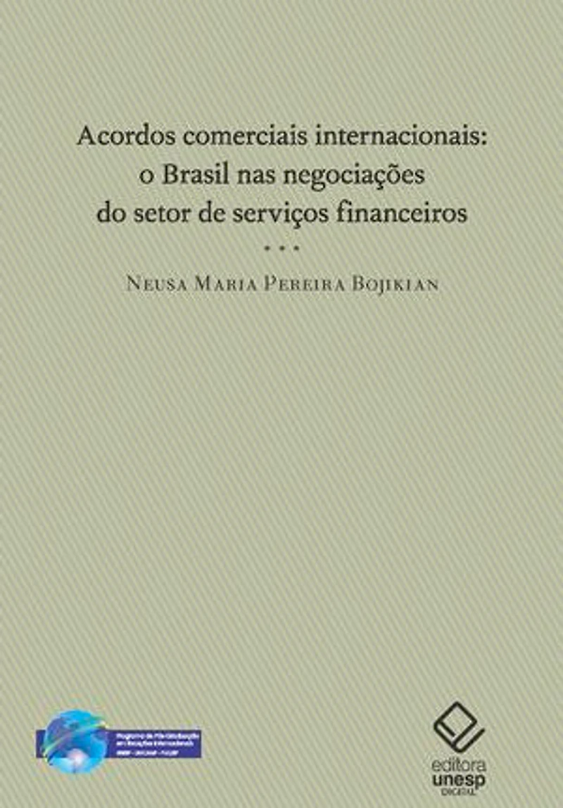 Acordos comerciais internacionais: O Brasil nas negociações do setor de serviços financeiros