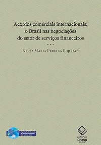 Acordos comerciais internacionais: O Brasil nas negociações do setor de serviços financeiros