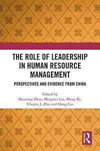 The Role of Leadership Human Resource Management: Perspectives and Evidence from China