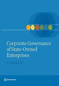 Corporate Governance of State-Owned Enterprises: A Toolkit