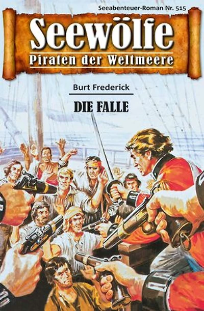 Seewölfe - Piraten der Weltmeere 515: Die Falle