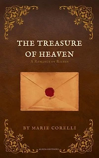 The Treasure of Heaven: A Romance of Riches