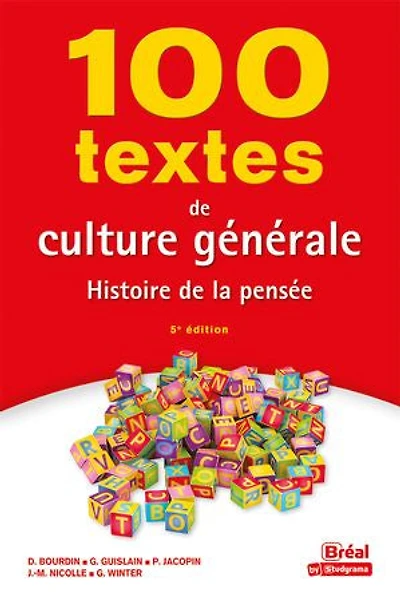 100 textes de culture générale: histoire la pensée