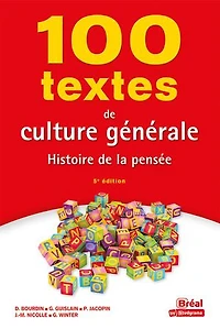100 textes de culture générale: histoire la pensée