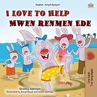 I Love to Help Mwen renmen Ede: English Haitian Creole Bilingual Collection