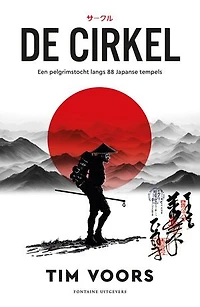 De cirkel: Een pelgrimstocht langs 88 Japanse tempels