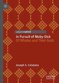 Pursuit Of Moby-Dick: Whales and Their Gods