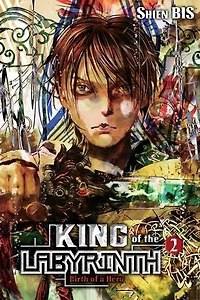 King Of The Labyrinth, Vol. 2 (light Novel): Birth A Hero