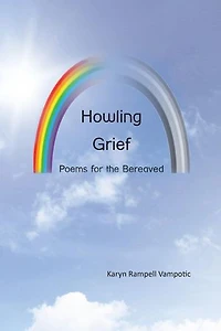 Howling Grief Poems for the Bereaved