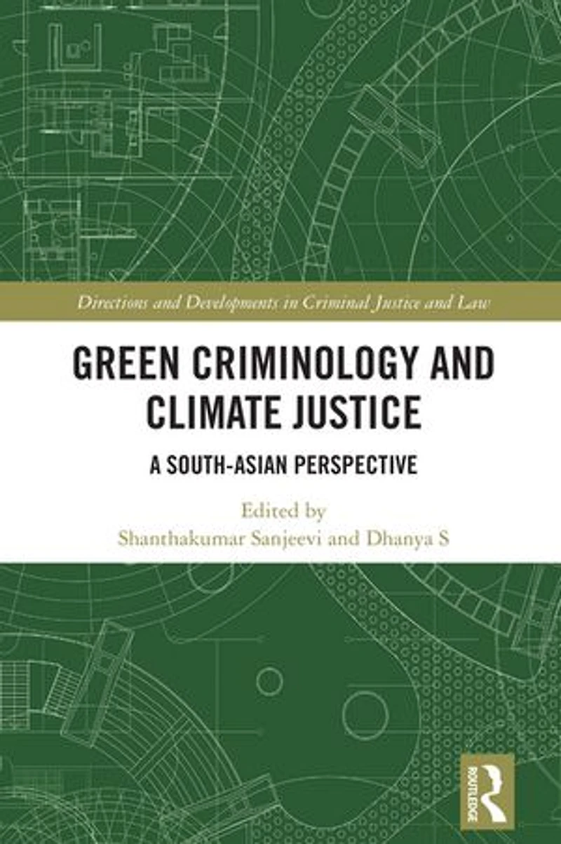 Green Criminology and Climate Justice: A South-Asian Perspective