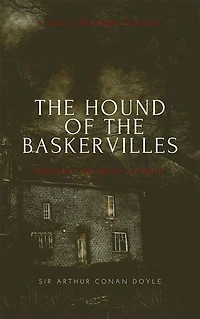 The Hound Of Baskervilles (annotated): A Tar & Feather Classic: Straight Up With Twist