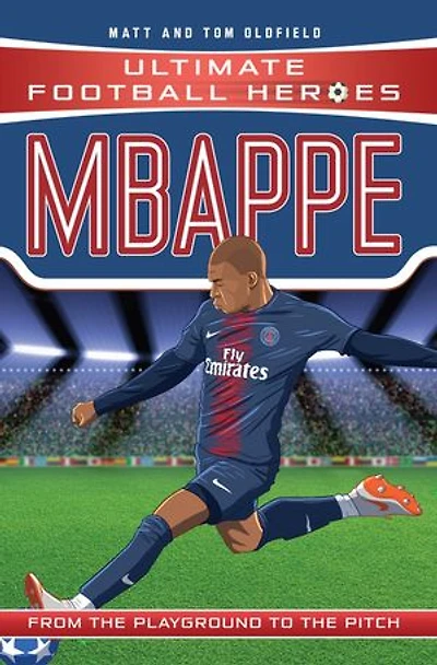 Ultimate Football Heroes: Mbappé (Goal Machines 2): Collect Them All!