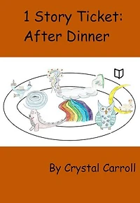 1 Story Ticket: After Dinner