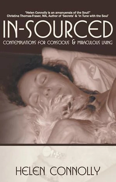 In-sourced: Contemplations For Conscious And Miraculous Living