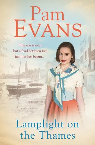 Lamplight on the Thames: The war is over but a feud between two families has begun...