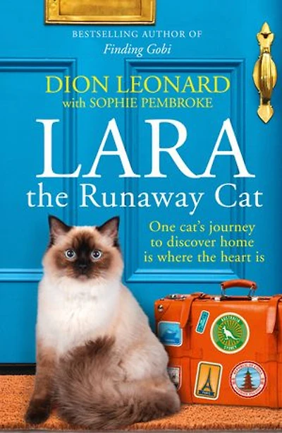 Lara the Runaway Cat: One cat’s journey to discover home is where heart