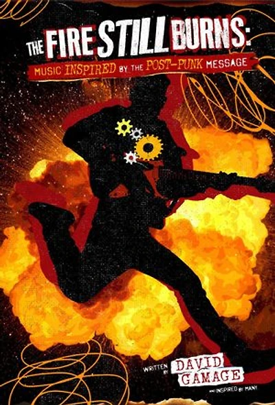 The Fire Still Burns: Music inspired by the post-punk message