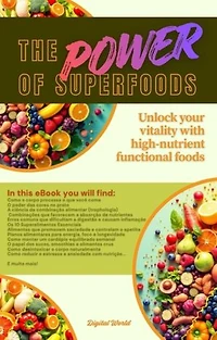 The Power of Superfoods: Unlock your vitality with high-nutrient functional foods