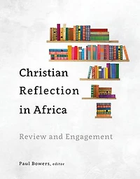 Christian Reflection Africa: Review and Engagement
