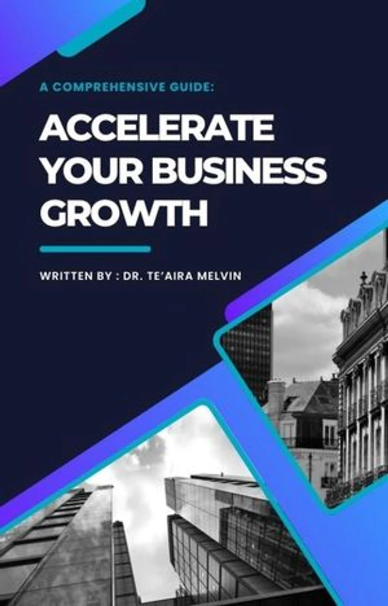Accelerate Your Business Growth: A Comprehensive Guide