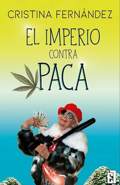 El imperio contra Paca: Las abuelas del canuto 2
