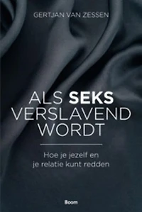 Als seks verslavend wordt: hoe je jezelf en je relatie kunt redden