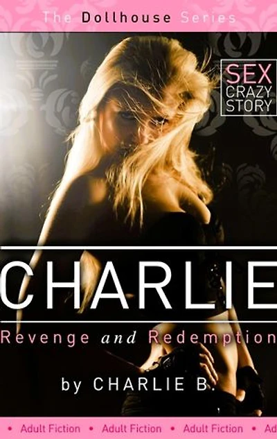 Charlie, Revenge And Redemption