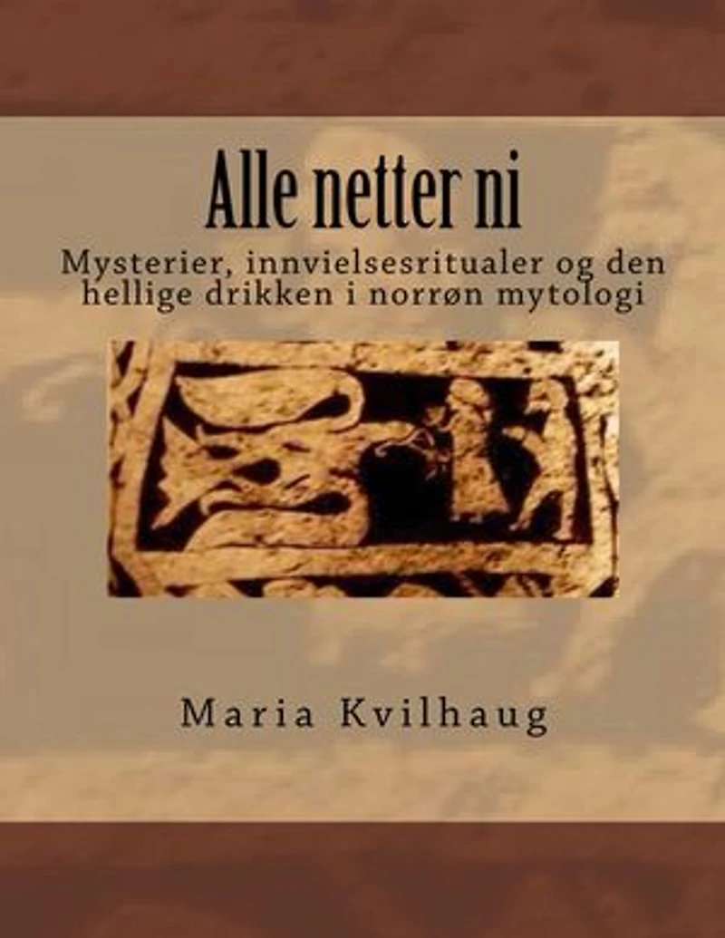 Alle netter ni: Mysterier, innvielsesritualer og den hellige drikken i norrøn mytologi