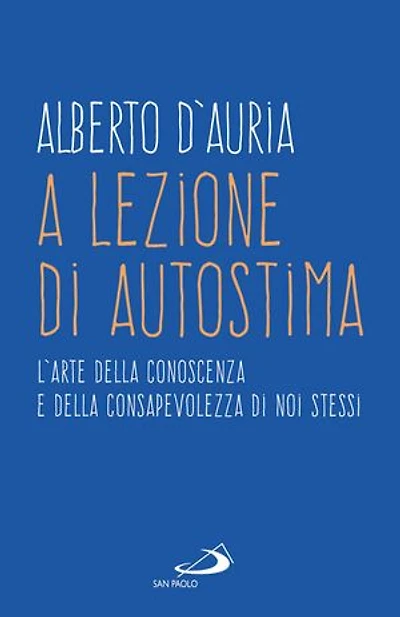 A lezione di autostima: L'arte della conoscenza e della consapevolezza di noi stessi