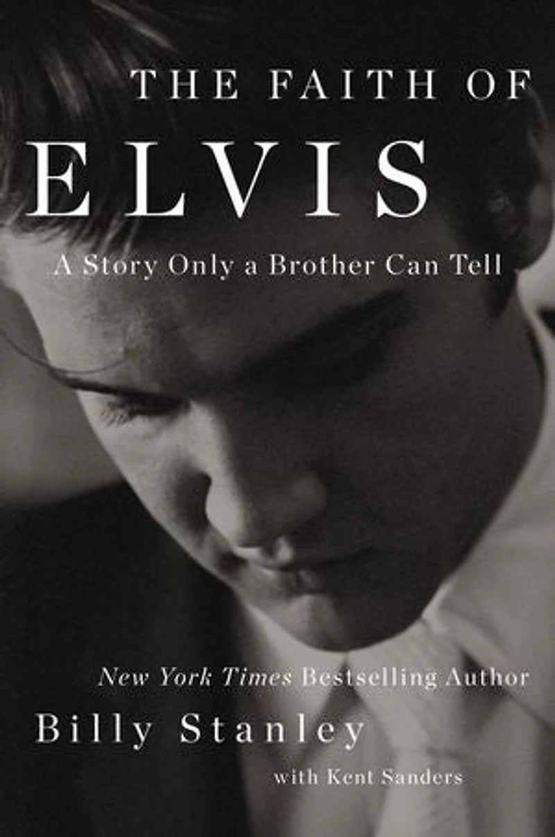 The Faith of Elvis: a Story Only Brother Can Tell